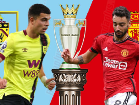 Nhận định Soi Kèo Bóng Đá Burnley vs MU, 02h00 ngày 24/9