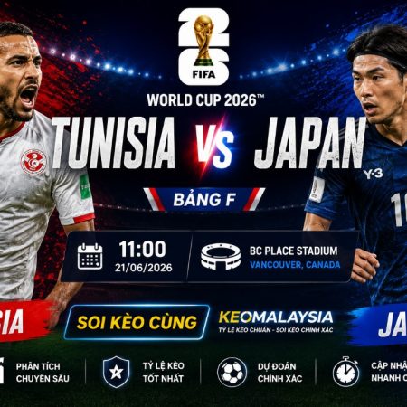 Soi Kèo Tunisia vs Nhật Bản Bảng F – World Cup 2026